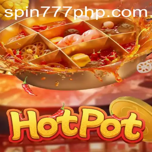 Exploring the Thrilling World of Hotpot at Spin 777 Casino