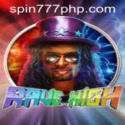 RaveHigh: The Ultimate Gaming Experience at Spin 777 Casino