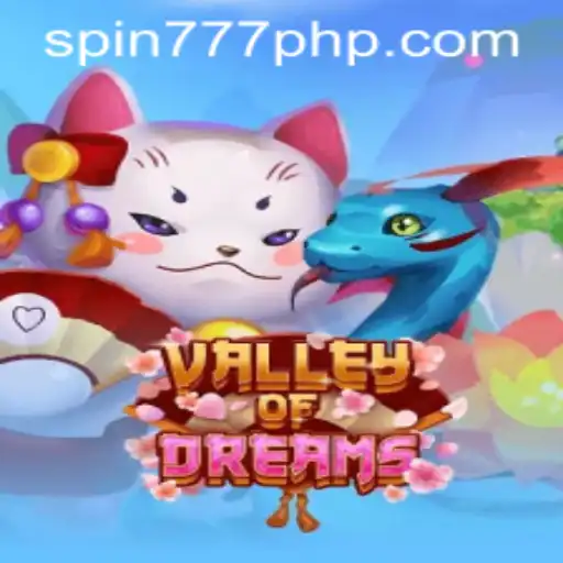 Discover the Excitement of Valley of Dreams at Spin 777 Casino